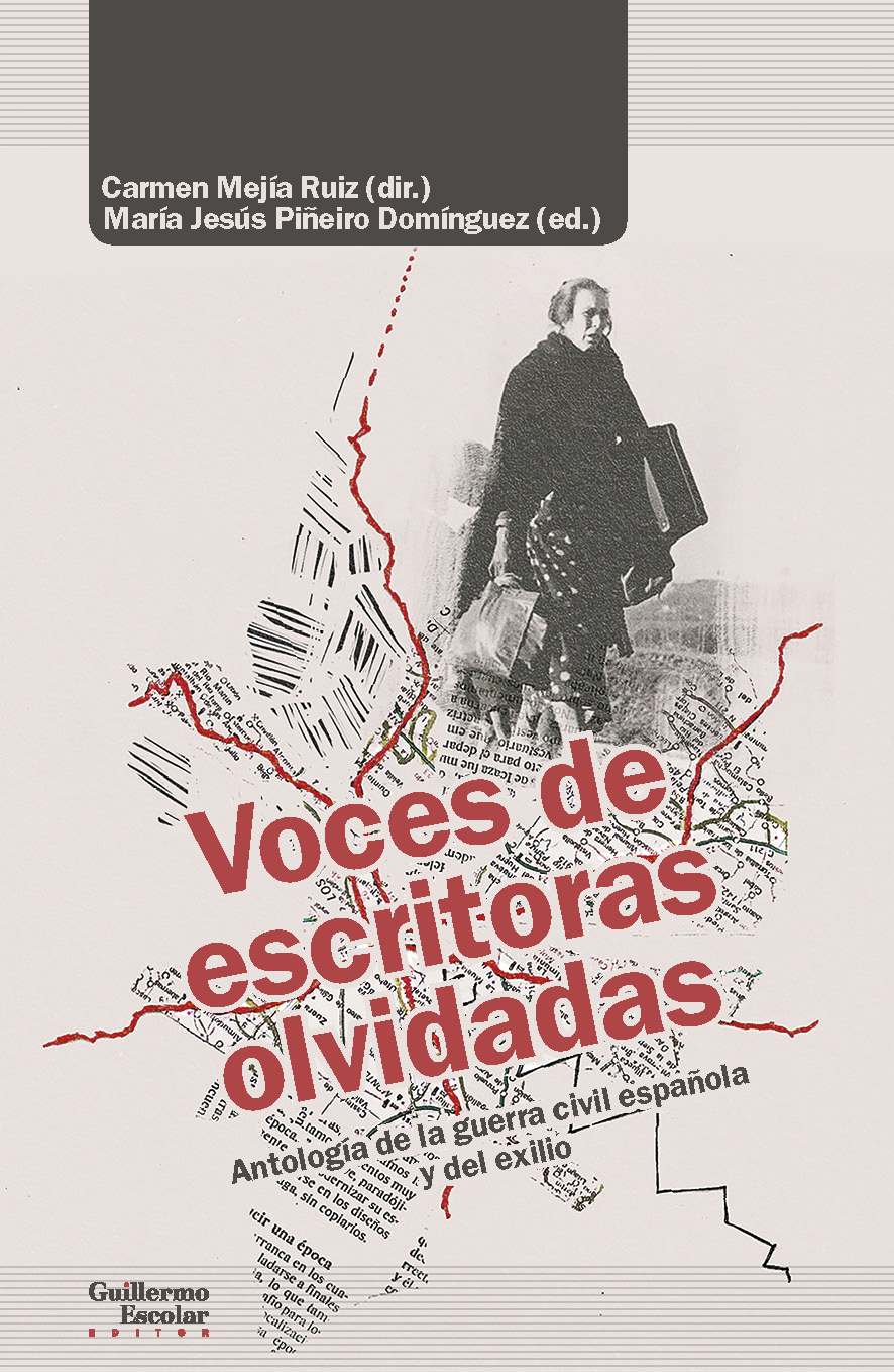 Voces de escritoras olvidadas. Antología de la guerra civil española y del exilio